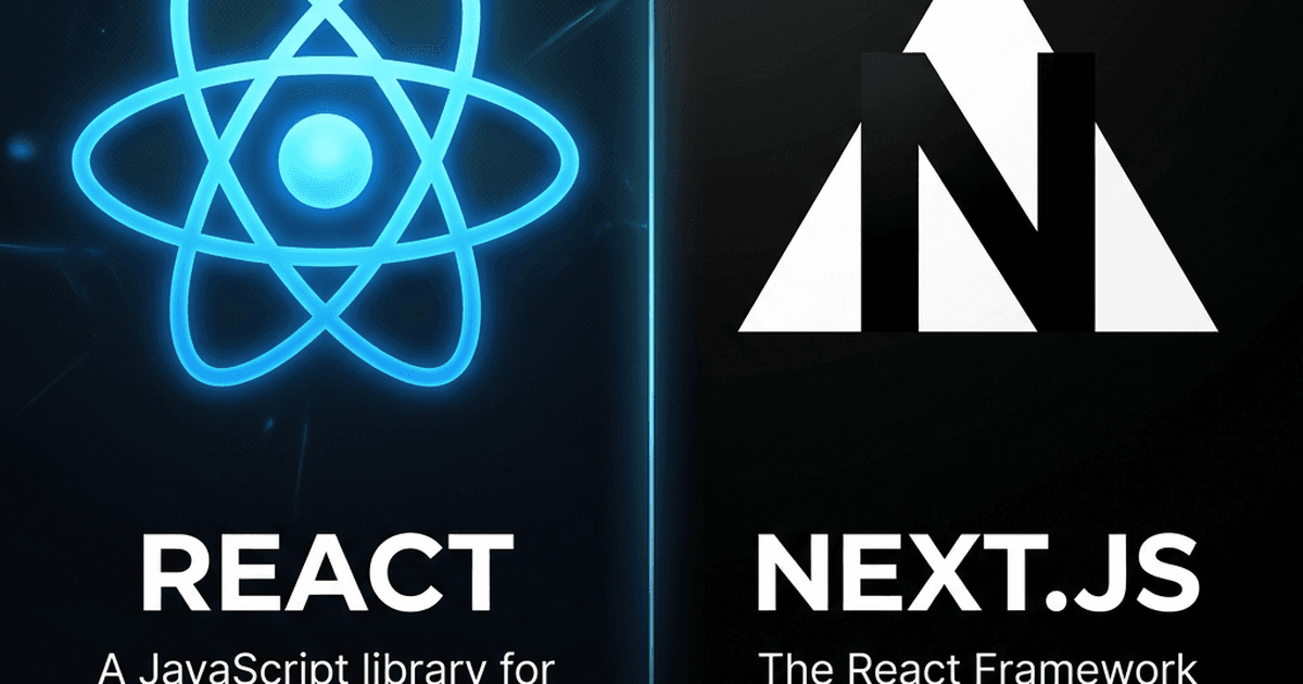 React vs Next.js: Which Frontend Stack Should You Choose?